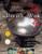 The Breath of a Wok: Unlocking the Spirit of Chinese Wok Cooking Through Recipes and Lore By Grace Young - Hardcover