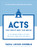 Acts: The Spirit and the Bride--A 10-Week Bible Study on God and His Church By Tara-Leigh Cobble - Paperback