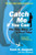 Catch Me If You Can: The Amazing True Story of the Youngest and Most Daring Con Man in the History of Fun and Profit! By Frank W. Abagnale - Paperback