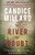 The River of Doubt: Theodore Roosevelt's Darkest Journey By Candice Millard - Paperback