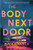The Body Next Door By Maia Chance - Hardcover