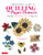 A Beginner's Guide to Quilling Paper Flowers: Beautiful Japanese-Style Paper Art By Motoko Maggie Nakatani - Hardcover