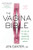 The Vagina Bible: The Vulva and the Vagina: Separating the Myth from the Medicine By Jen Gunter - Paperback