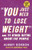 You Just Need to Lose Weight: And 19 Other Myths about Fat People By Aubrey Gordon - Paperback