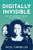 Digitally Invisible: How the Internet Is Creating the New Underclass By Nicol Turner Lee - Hardcover