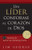 Un Lder Conforme Al Corazn de Dios: 15 Maneras de Ejercer Un Liderazgo Fuerte15 Maneras de Ejercer Un Liderazgo Fuerte15 Maneras de Ejercer Un Lider By Jim George - Paperback