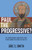 Paul the Progressive?: The Compassionate Christian's Guide to Reclaiming the Apostle as an Ally By Eric C. Smith - Paperback Paul the Progressive?: The Compassionate Christian's Guide to Reclaiming the Apostle as an Ally By Eric C. Smith - Paperback