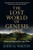 The Lost World of Genesis One: Ancient Cosmology and the Origins Debate By John H. Walton - Paperback The Lost World of Genesis One: Ancient Cosmology and the Origins Debate By John H. Walton - Paperback
