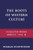 The Roots of Western Culture By Herman Dooyeweerd - Paperback