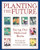 Planting the Future: Saving Our Medicinal Herbs By Rosemary Gladstar - Paperback Planting the Future: Saving Our Medicinal Herbs By Rosemary Gladstar - Paperback