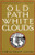 Old Path White Clouds: Walking in the Footsteps of the Buddha By Thich Nhat Hanh - Paperback