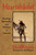 Heartsblood: Hunting, Spirituality, and Wildness in America By David Petersen - Paperback