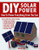 DIY Solar Power: How To Power Everything From The Sun By Micah Toll - Paperback
