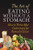 The Art of Eating Without a Stomach: How to Thrive After Gastrectomy for Stomach Cancer By Peter Graham Thatcher - Paperback The Art of Eating Without a Stomach: How to Thrive After Gastrectomy for Stomach Cancer By Peter Graham Thatcher - Paperback