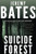 Suicide Forest By Jeremy Bates - Paperback