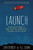 Launch: Using Design Thinking to Boost Creativity and Bring Out the Maker in Every Student By John Spencer - Paperback