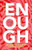 Enough: Because We Can Stop Cervical Cancer By Linda Eckert - Hardcover