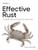 Effective Rust: 35 Specific Ways to Improve Your Rust Code By David Drysdale - Paperback