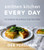 Smitten Kitchen Every Day: Triumphant and Unfussy New Favorites: A Cookbook By Deb Perelman - Hardcover