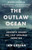 The Outlaw Ocean: Journeys Across the Last Untamed Frontier By Ian Urbina - Paperback