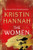 The Women By Kristin Hannah - Hardcover