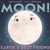 Moon! Earth's Best Friend By Stacy McAnulty - Hardcover