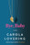 Bye, Baby By Carola Lovering - Hardcover