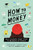 How to Money: Your Ultimate Visual Guide to the Basics of Finance By Jean Chatzky - Paperback