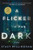 A Flicker in the Dark By Stacy Willingham - Hardcover