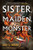 Sister, Maiden, Monster By Lucy A. Snyder - Paperback