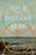 Wild and Distant Seas By Tara Karr Roberts - Hardcover