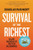 Survival of the Richest: Escape Fantasies of the Tech Billionaires By Douglas Rushkoff - Paperback