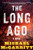 The Long Ago By Michael McGarrity - Paperback