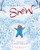 Snow: A Winter and Holiday Book for Kids By Cynthia Rylant - Paperback