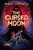 The Cursed Moon By Angela Cervantes - Hardcover