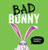 Bad Bunny By Jonathan Bentley - Paperback