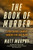 The Book of Murder: A Prosecutor's Journey Through Love and Death By Matt Murphy - Hardcover