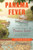 Panama Fever: The Epic Story of the Building of the Panama Canal By Matthew Parker - Paperback