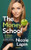 The Money School: 12 Simple Lessons to Master Financial Markets and Investing By Nicole Lapin - Hardcover