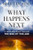 What Happens Next: A Traveler's Guide Through the End of This Age By Max Lucado - Paperback What Happens Next: A Traveler's Guide Through the End of This Age By Max Lucado - Paperback