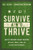 Survive and Thrive: How to Prepare for Any Disaster Without Ammo, Camo, or Eating Your Neighbor By Bill Fulton - Paperback Survive and Thrive: How to Prepare for Any Disaster Without Ammo, Camo, or Eating Your Neighbor By Bill Fulton - Paperback