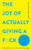 The Joy of Actually Giving a F*ck: How Kindness Can Cure Stress and Make You Happy By David R. Hamilton - Paperback The Joy of Actually Giving a F*ck: How Kindness Can Cure Stress and Make You Happy By David R. Hamilton - Paperback