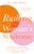 Rushing Woman's Syndrome: The Impact of a Never-Ending To-Do List and How to Stay Healthy in Today's Busy World By Libby Weaver - Paperback