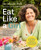 Eat Like a Girl: 100+ Delicious Recipes to Balance Hormones, Boost Energy, and Burn Fat By Mindy Pelz - Hardcover
