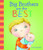 Big Brothers Are the Best By Fran Manushkin - Hardcover