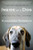 Inside of a Dog: What Dogs See, Smell, and Know By Alexandra Horowitz - Paperback