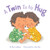 A Twin Is to Hug: A Board Book By Boni Ashburn - Board Books