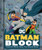 Batman Block (an Abrams Block Book): Essential Words Every Fan Should Know By Warner Warner Brothers - Board Books