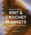 Brooklyn Tweed's Knit and Crochet Blankets: Projects to Stitch for Home and Away By Jared Flood - Paperback
