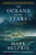 The Oceans and the Stars: A Sea Story, a War Story, a Love Story (a Novel) By Mark Helprin - Paperback